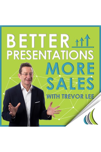 Better Presentations More Sales with Trevor Lee